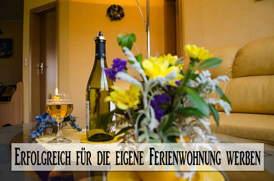 Erfolgreich für die eigene Ferienwohnung werben
