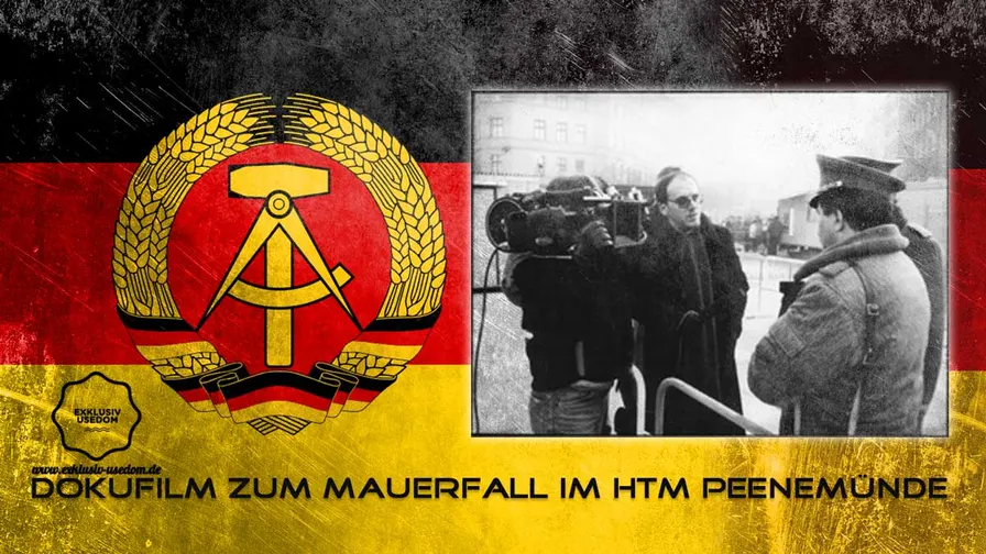 Dokufilm zum Mauerfall im HTM Peenemünde